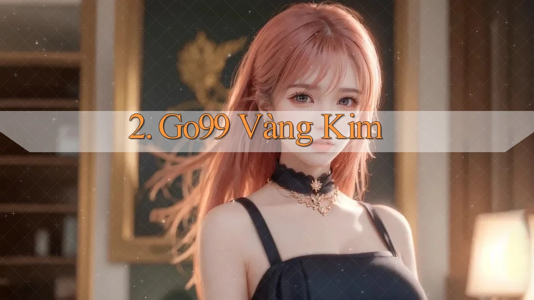 2. Go99 Vàng Kim