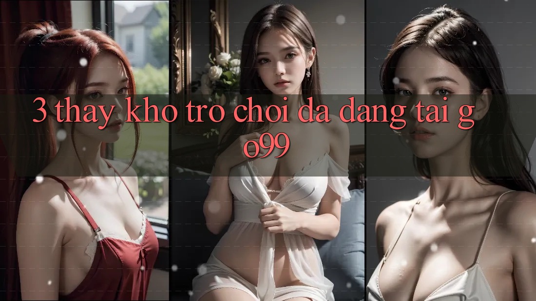 3. Thấy Kho Trò chơi Đa Dạng Tại Go99