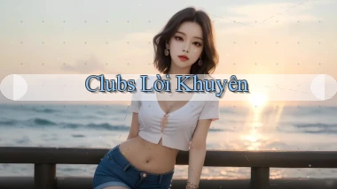 Clubs Lời khuyên