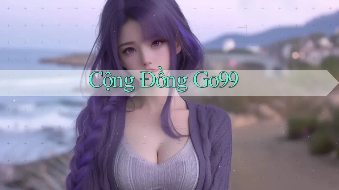 Cộng Đồng Go99