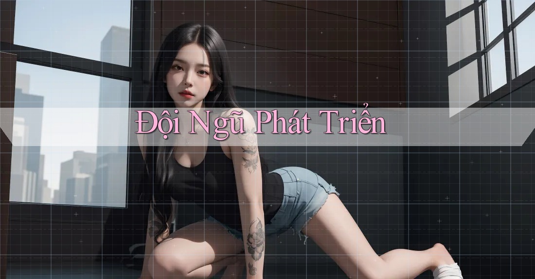 Đội Ngũ Phát Triển