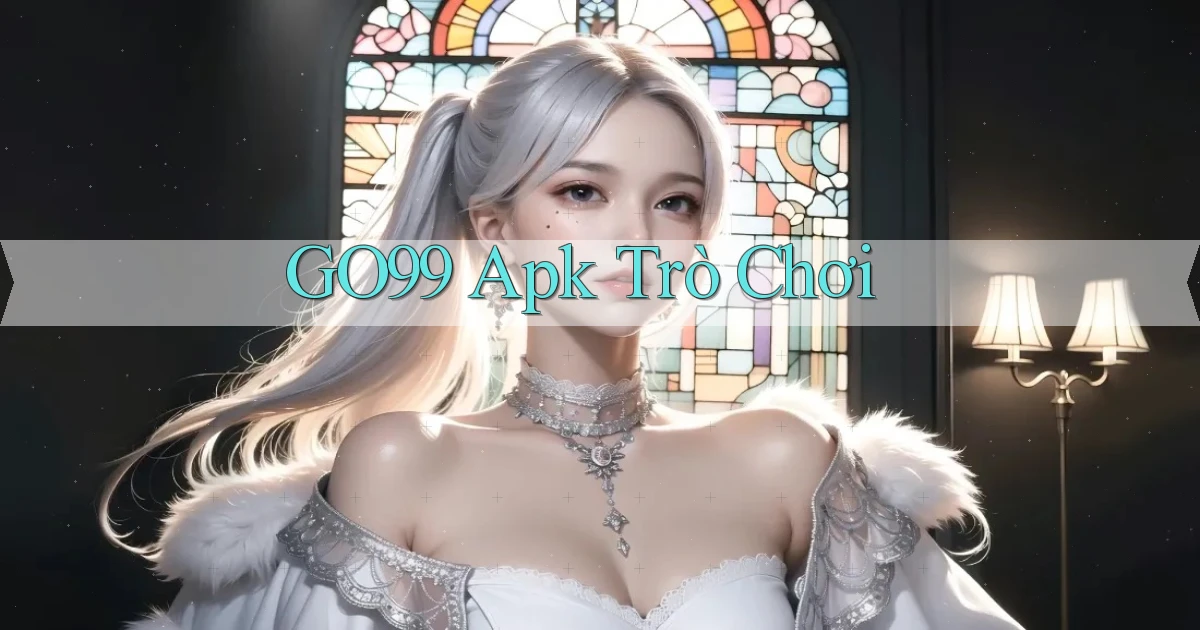go99 apk trò chơi