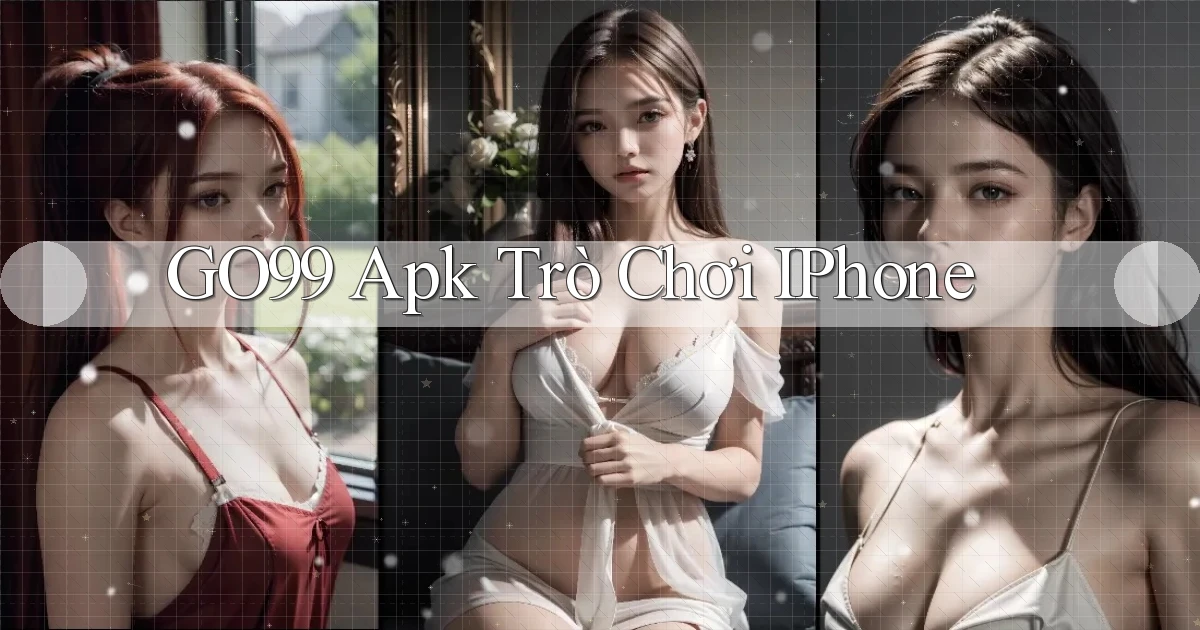 go99 apk trò chơi iPhone