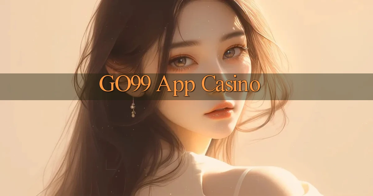 go99 app casino