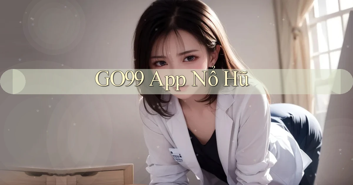 go99 app nổ hũ