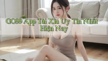 go99 app tài xỉu uy tín nhất hiện nay
