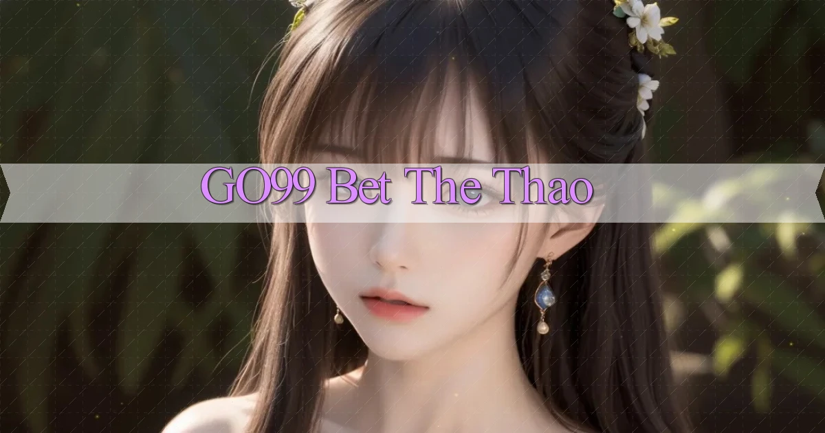 go99 bet the thao