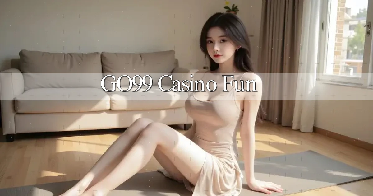 go99 casino fun