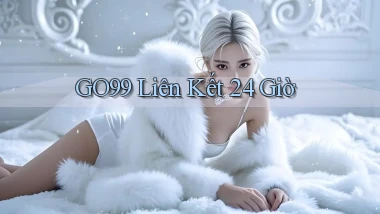 go99 liên kết 24 giờ