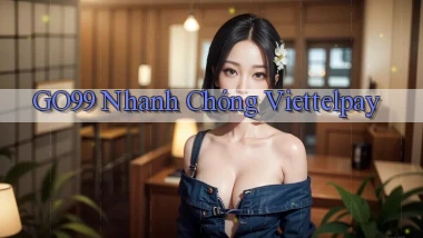 go99 nhanh chóng viettelpay