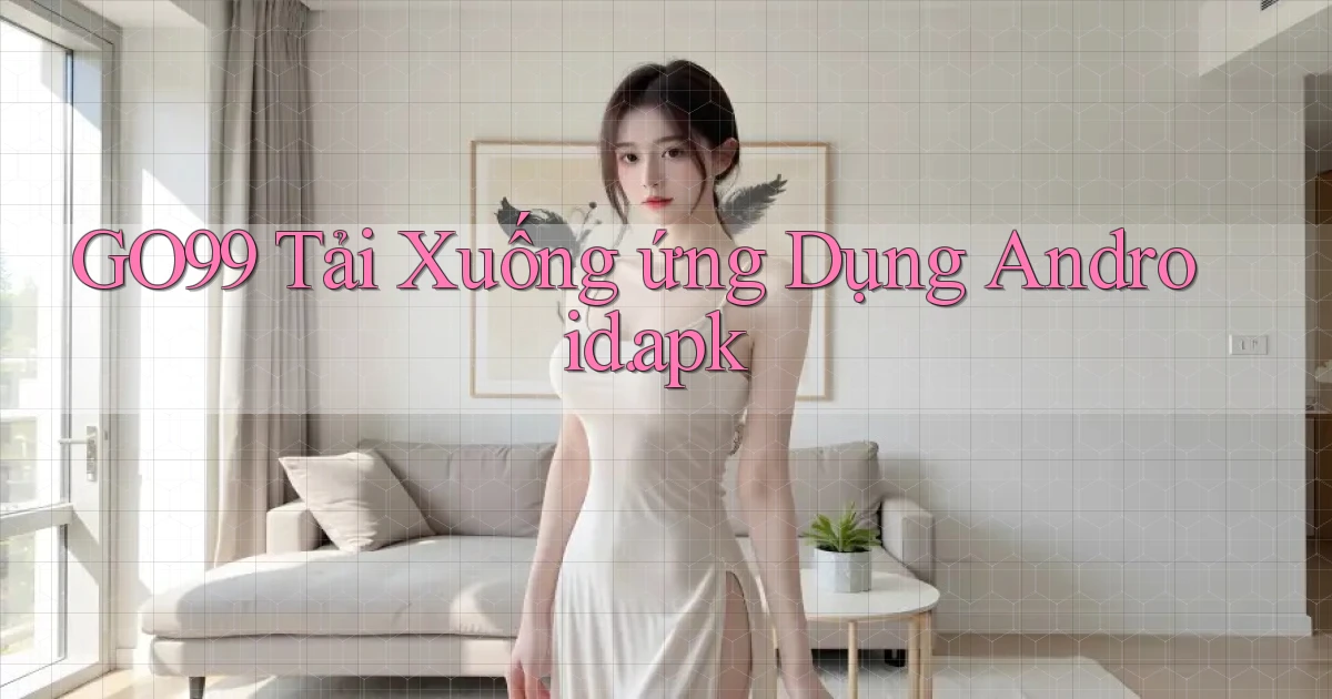 go99 Tải xuống ứng dụng Android.apk