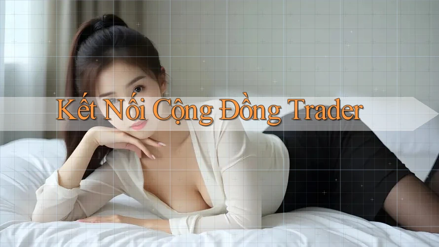 Kết nối cộng đồng trader
