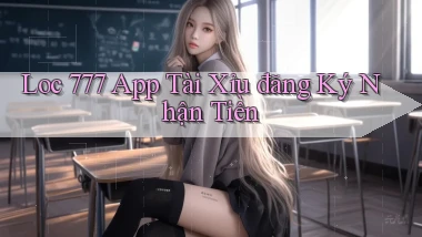 loc 777 app tài xỉu đăng ký nhận tiền