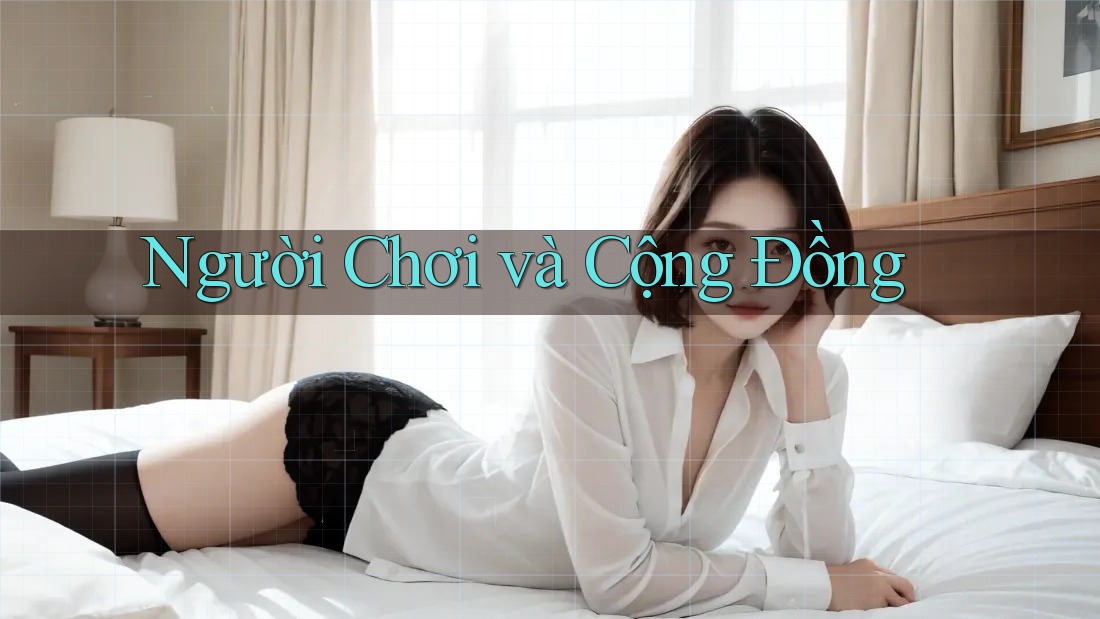 Người Chơi Và Cộng Đồng