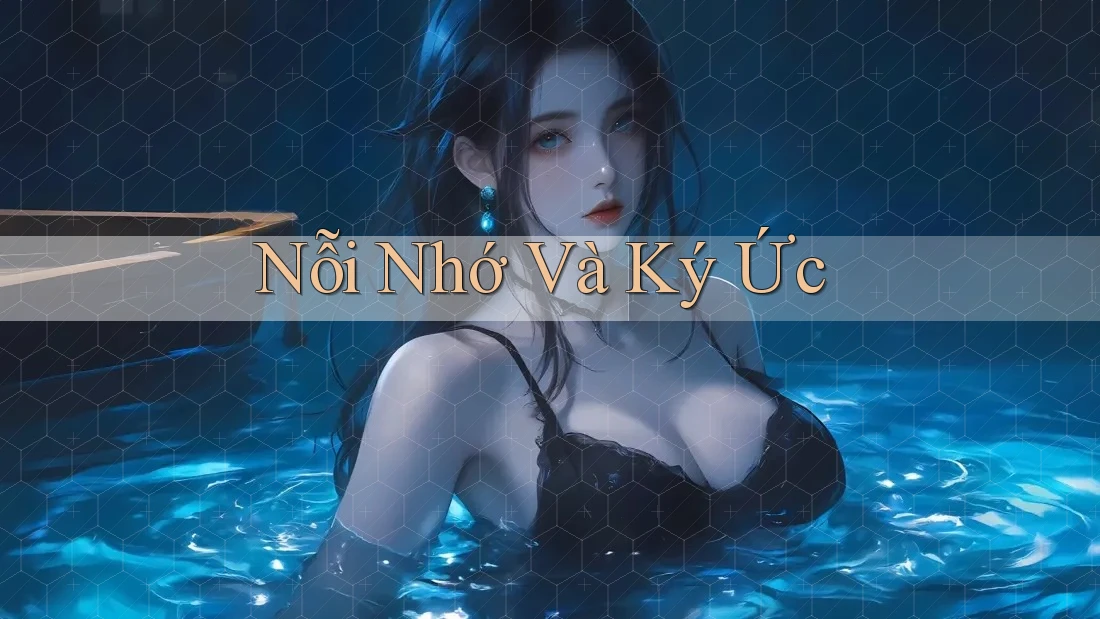 Nỗi Nhớ và Ký Ức