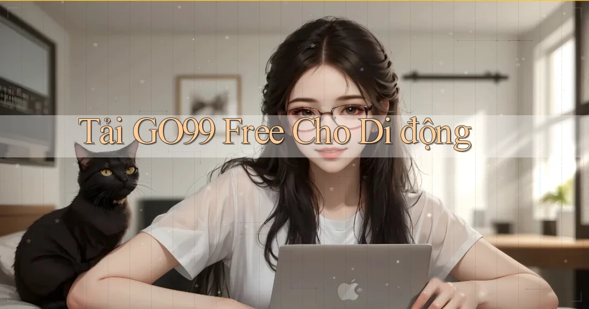 tải go99 free cho di động