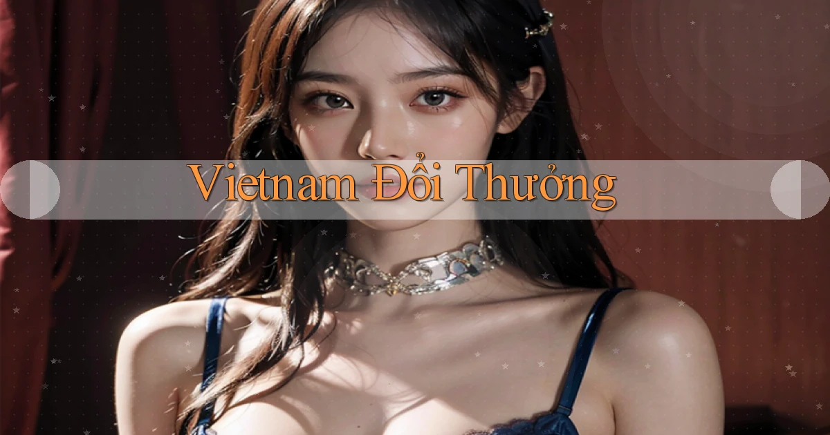 vietnam Đổi thưởng