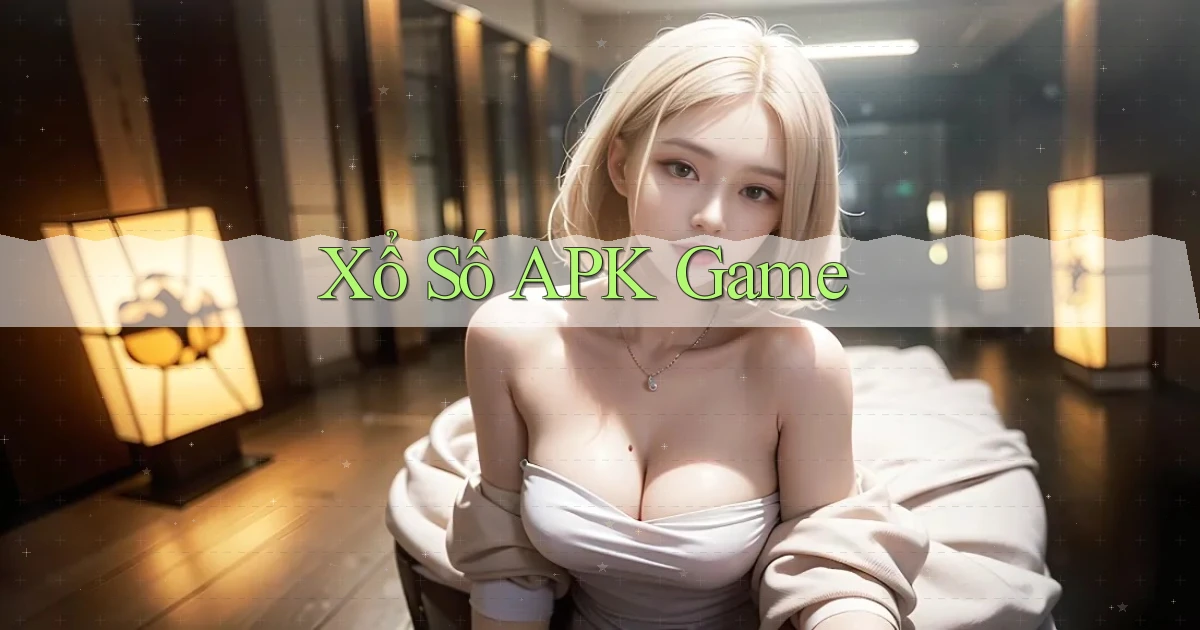 Xổ số APK game